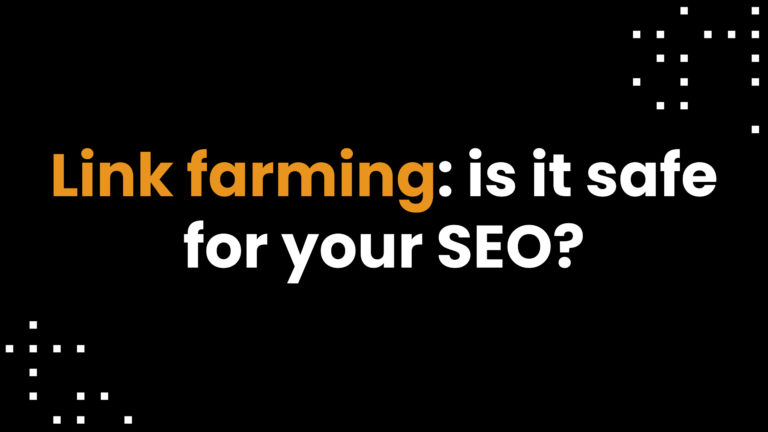 Link Farming: Is It Safe for Your SEO?