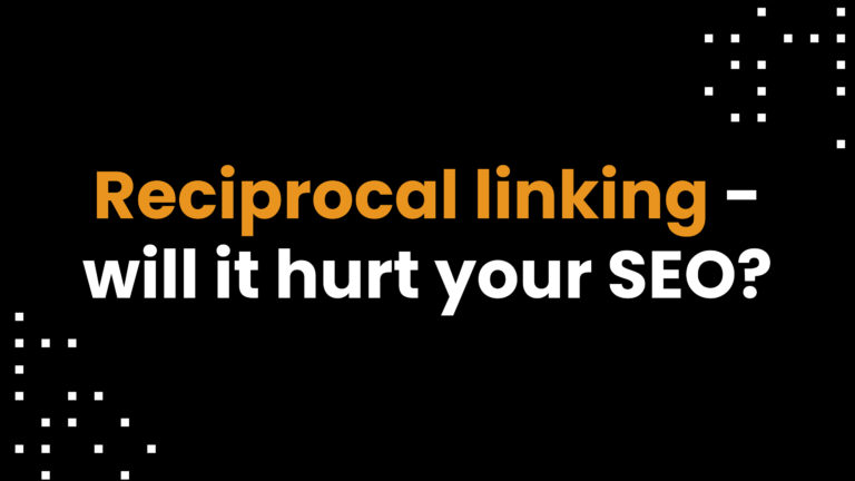 Reciprocal Linking – Will It Hurt Your SEO?
