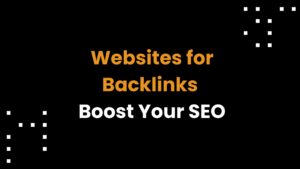 Top 39 Websites for Backlinks: Boost Your SEO