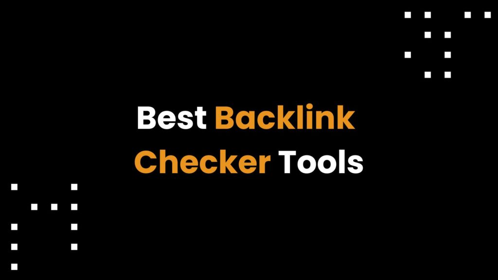 best backlink checker tools